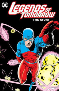 Title: Legends of Tomorrow: The Atom, Author: Gardner Fox