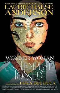 Free ebook audiobook download Wonder Woman: Tempest Tossed (English literature) 9781401286453 CHM PDF RTF by Laurie Halse Anderson, Leila Del Duca