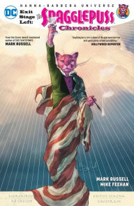 Title: Exit Stage Left: The Snagglepuss Chronicles, Author: Mark Russell