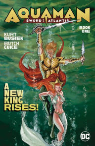 Title: Aquaman: Sword of Atlantis Book One, Author: Kurt Busiek