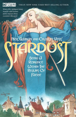 Neil Gaiman And Charles Vess S Stardust New Edition By Neil