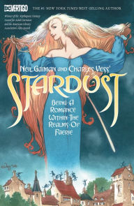 Title: Neil Gaiman and Charles Vess's Stardust (New Edition), Author: Neil Gaiman