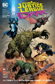 Justice League Dark Vol. 1: The Last Age of Magic