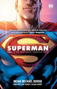 Title: Superman Vol. 1: The Unity Saga: Phantom Earth, Author: Brian Michael Bendis