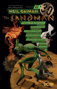 Title: The Sandman Vol. 6: Fables and Reflections (30th Anniversary Edition), Author: Neil Gaiman