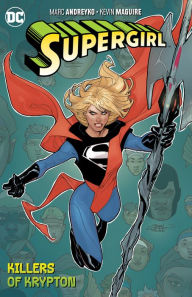 Title: Supergirl Vol. 1: The Killers of Krypton, Author: Marc Andreyko