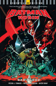 Title: Batman and Robin: Bad Blood (DC Essential Edition), Author: Peter J. Tomasi