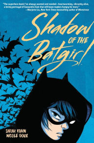 Text books to download Shadow of the Batgirl by Sarah Kuhn, Nicole Goux RTF PDB 9781401289782