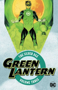 Title: Green Lantern: The Silver Age Vol. 3, Author: Gardner Fox