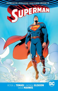 Title: Superman: The Rebirth Deluxe Edition Book 2, Author: Peter J. Tomasi