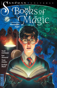 Free auido book download Books of Magic, Volume 1: Moveable Type (The Sandman Universe) 9781401291341 by Kat Howard, Neil Gaiman FB2 PDF DJVU in English