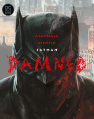 Title: Batman: Damned, Author: Brian Azzarello