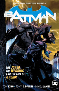 Title: Batman Deluxe Edition Book 4, Author: Tom King