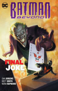 Download books free ipod touch Batman Beyond Vol. 5: The Final Joke by Dan Jurgens, Will Conrad