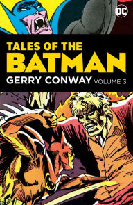 Title: Tales of the Batman: Gerry Conway Vol. 3, Author: Gerry Conway