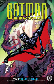 Title: Batman Beyond Vol. 3: The Long Payback, Author: Dan Jurgens