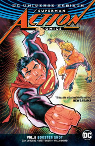 Title: Superman - Action Comics Vol. 5: Booster Shot, Author: Dan Jurgens