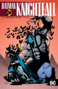 Title: Batman: Knightfall Vol. 2 (25th Anniversary Edition), Author: Chuck Dixon