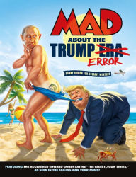 Title: MAD About the Trump Era, Author: Various