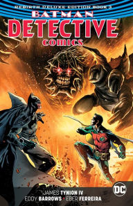 Title: Batman Detective Comics: The Rebirth Deluxe Edition Book 3, Author: James Tynion IV