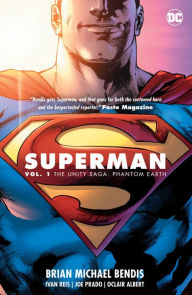 Title: Superman Vol. 1: The Unity Saga: Phantom Earth, Author: Brian Michael Bendis