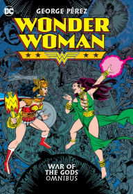 Title: Wonder Woman: War of the Gods Omnibus, Author: George Perez