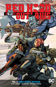 Title: Red Hood and the Outlaws Vol. 4: Good Night Gotham, Author: Scott Lobdell