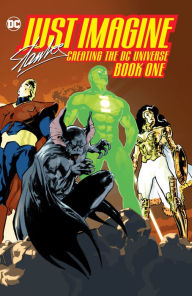 Books free download online Just Imagine Stan Lee Creating the DC Universe Book One 9781401295837