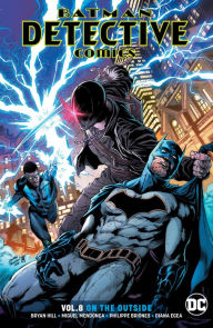 Title: Batman - Detective Comics Vol. 8: On the Outside, Author: Bryan Hill