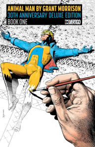 Title: Animal Man by Grant Morrison 30th Anniversary Deluxe Edition Book One, Author: Grant Morrison