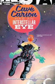 Title: Cave Carson Has an Interstellar Eye, Author: Jon Rivera