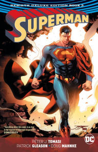 Title: Superman: The Rebirth Deluxe Edition Book 3, Author: Peter J. Tomasi