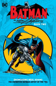 Title: Batman by Neal Adams Book Two, Author: Dennis O'Neil