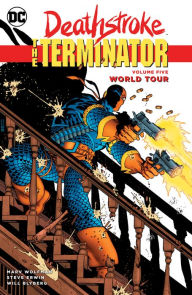 Title: Deathstroke, the Terminator Vol. 5: World Tour, Author: Marv Wolfman