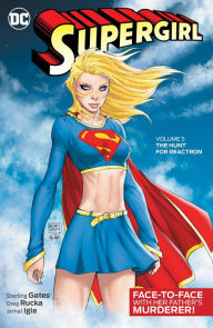 Supergirl Vol. 5: The Hunt for Reactron