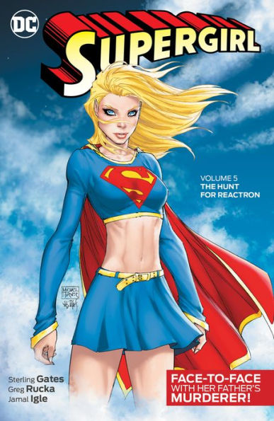 Supergirl Vol. 5: The Hunt for Reactron