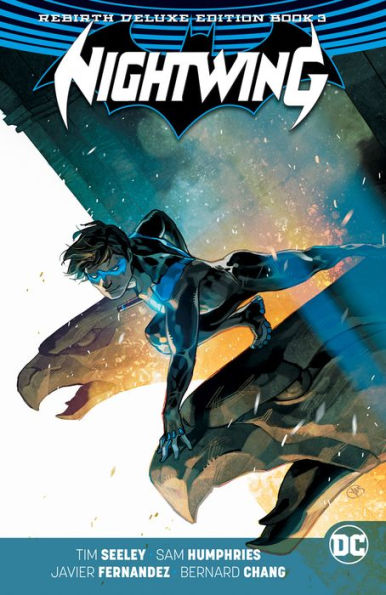 Nightwing: The Rebirth Deluxe Edition Book 3