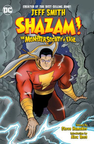 Title: Shazam!: The Monster Society of Evil, Author: Jeff Smith