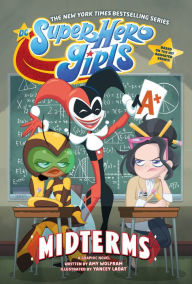 Title: DC Super Hero Girls: Midterms, Author: Amy Wolfram