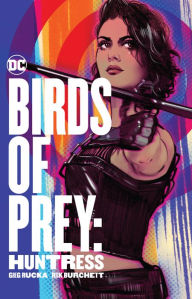 Title: Birds of Prey: Huntress, Author: Greg Rucka
