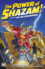 Title: The Power of Shazam! Book 1: In the Beginning, Author: Jerry Ordway