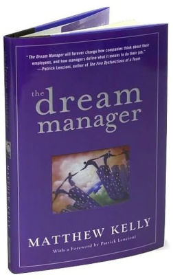 The Dream Manager by Matthew Kelly, Patrick Lencioni |, Hardcover ...