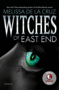 Title: Witches of East End (Witches of East End Series #1), Author: Melissa de la Cruz