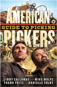 Title: American Pickers Guide to Picking, Author: Libby Callaway
