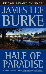 Title: Half of Paradise, Author: James Lee Burke