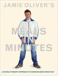 Title: Jamie Oliver's Meals in Minutes: A Revolutionary Approach to Cooking Good Food Fast, Author: Jamie Oliver