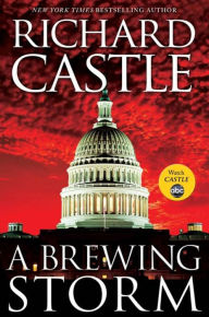Title: A Brewing Storm: A Derrick Storm Short, Author: Richard Castle