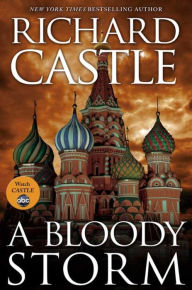 Title: A Bloody Storm: A Derrick Storm Short, Author: Richard Castle