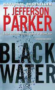 Title: Black Water: A Merci Rayborn Novel, Author: T. Jefferson Parker