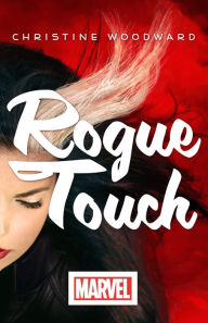 Title: Rogue Touch, Author: Christine Woodward